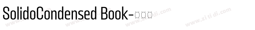 SolidoCondensed Book字体转换 SolidoCondensed Book字体转换